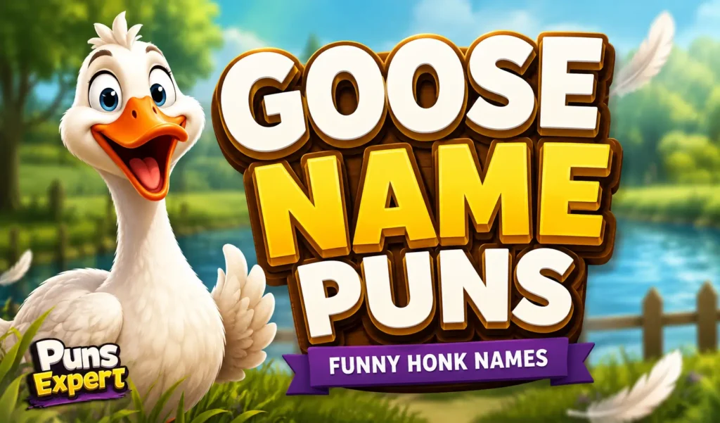 Cartoon goose with bold 3D "Goose Name Puns" text and Puns Genius logo for the goose name puns article.